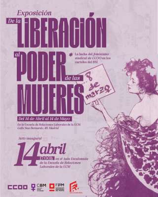 Exposición “De la liberación al poder de las mujeres. La lucha del feminismo sindical en los carteles del 8M”